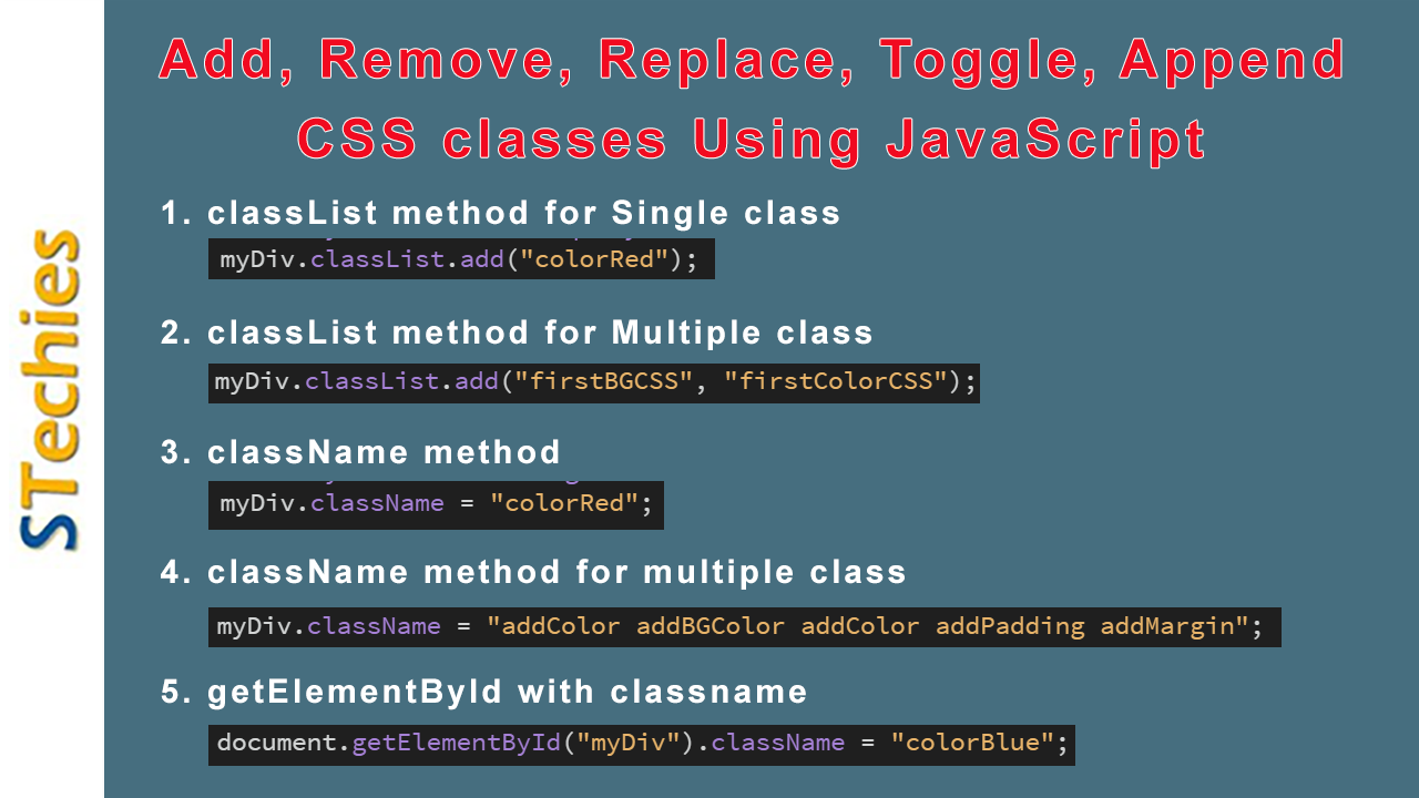Add, Remove, Replace, Toggle, Append CSS classes using JavaScript?