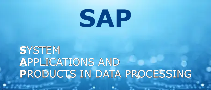 SAP which stands for Systems, Applications, and Products in Data Processing